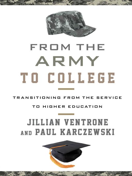 Title details for From the Army to College by Jillian Ventrone - Available